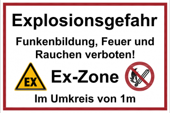 Warnschild "Ex-Zone" im Umkreis von 1m