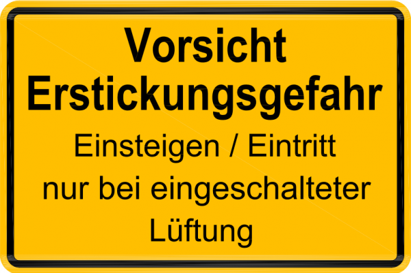 Warnschild "Erstickungsgefahr / Lüftung"