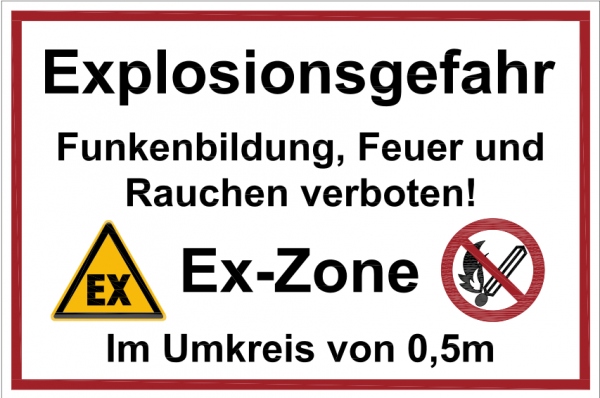Warnschild "Ex-Zone" im Umkreis von 0,5m